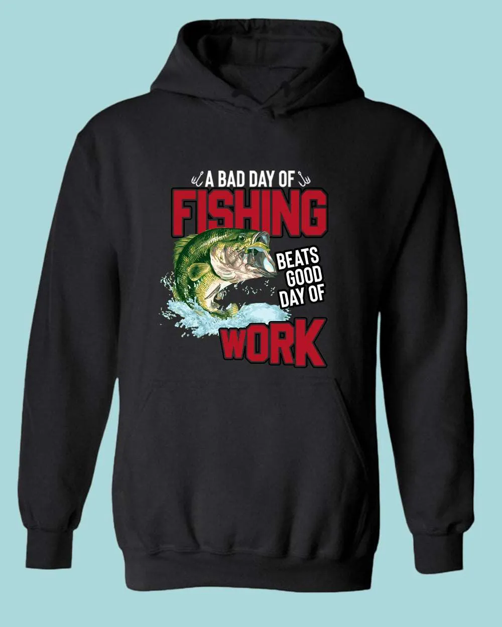 A bad day of fishing beats good day of work hoodie, fisherman tees