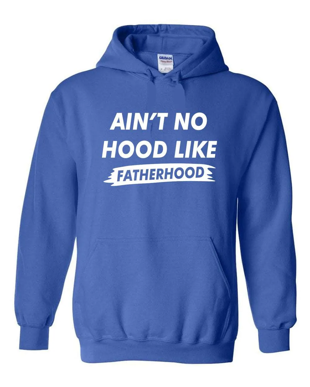 Ain't no Hood like Fatherhood Hoodie dad Hoodie father's day Hoodie