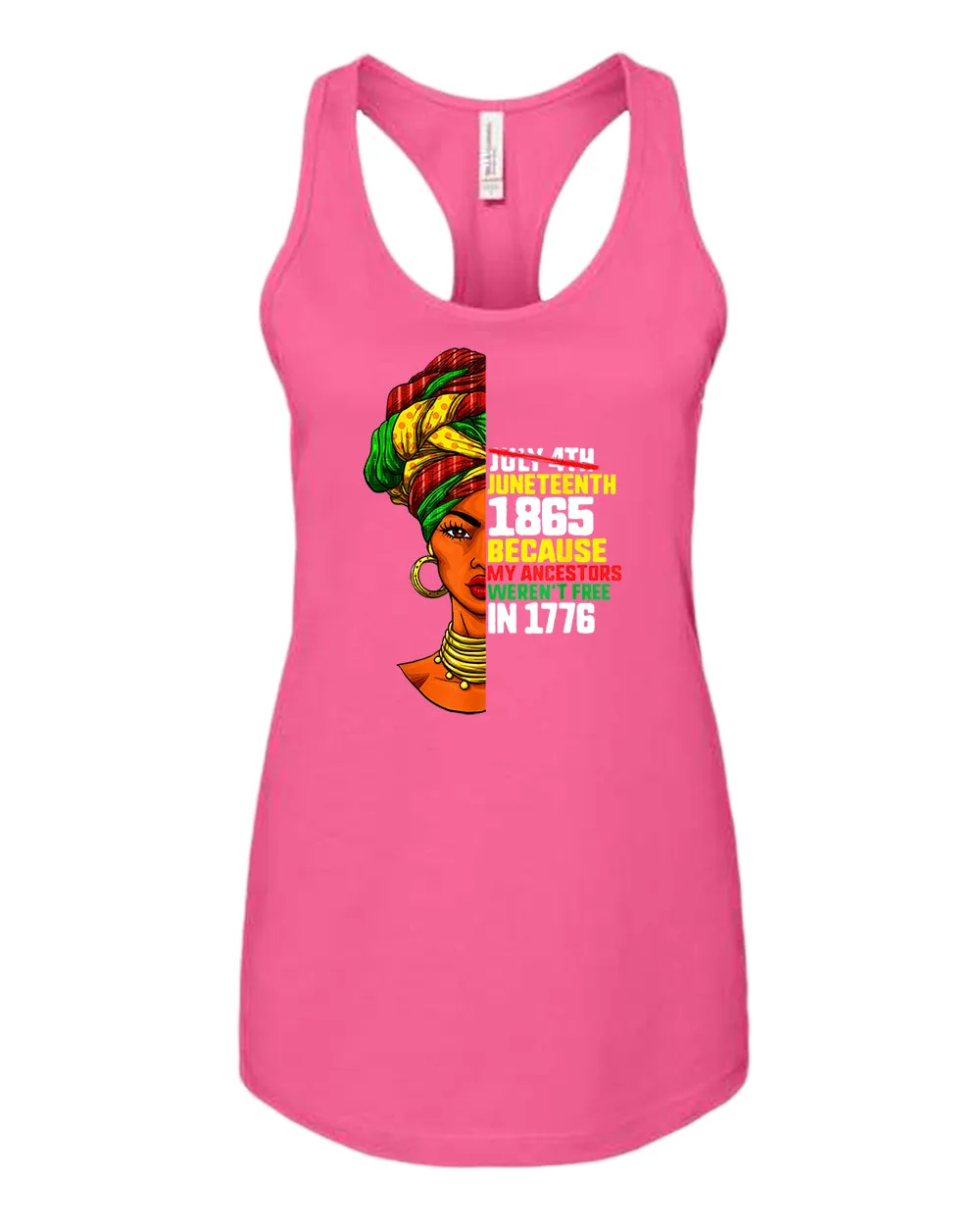Because my ancestors weren't free in 1776 tank top