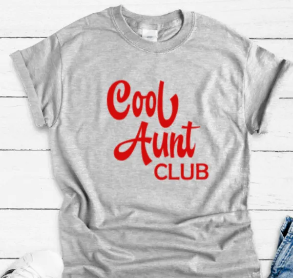 Cool Aunt Club, Gray, Short Sleeve Unisex T-shirt