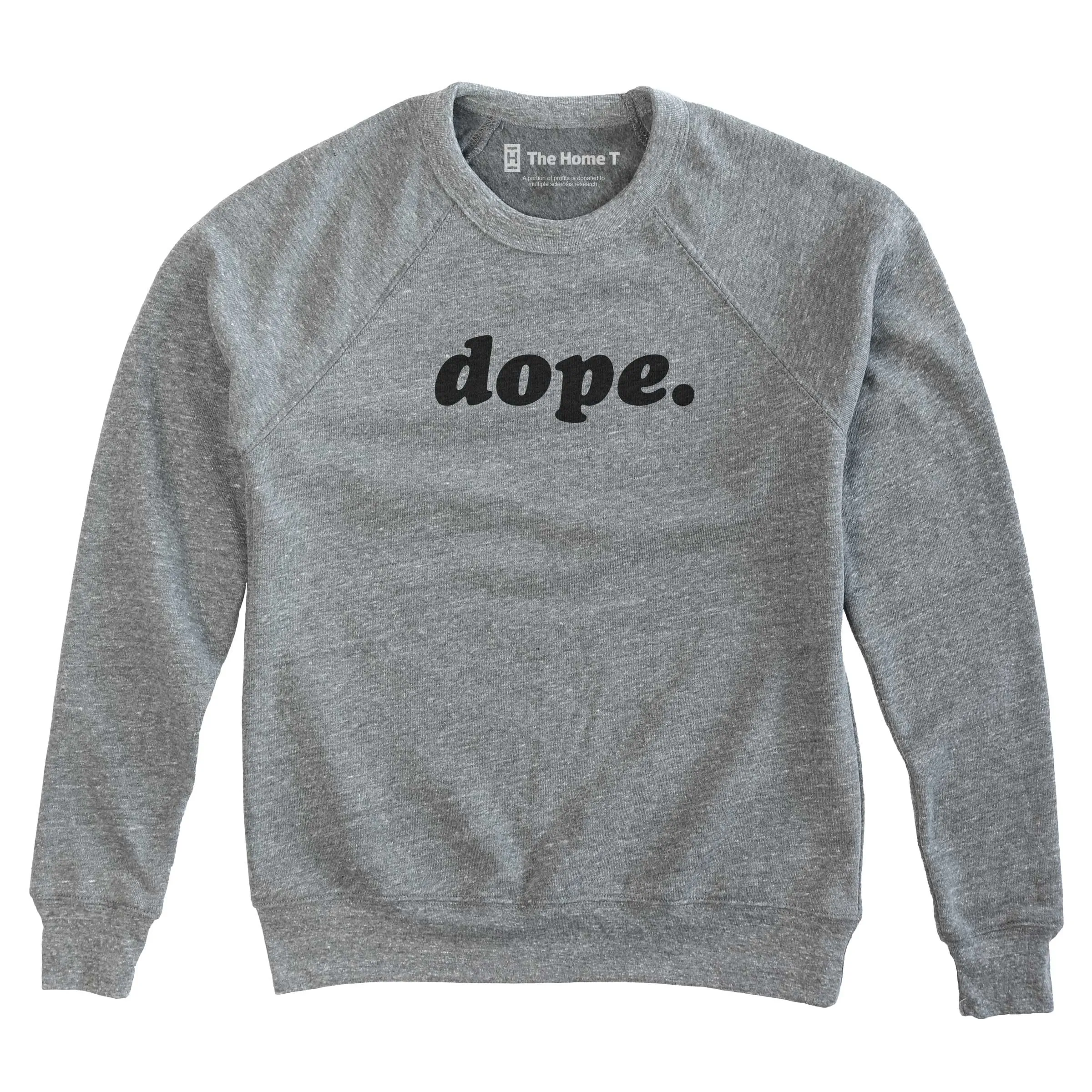 Dope.