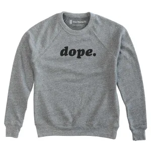 Dope.