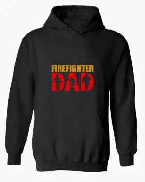 Firefighter dad hoodie, fireman hoodie
