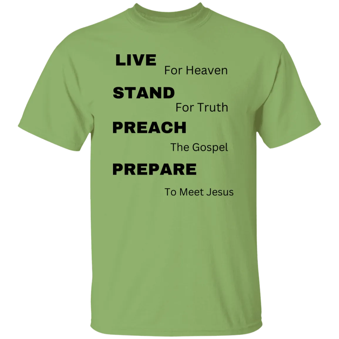 G500  Live, Stand, Preach and Prepare 5.3 oz. T-Shirt