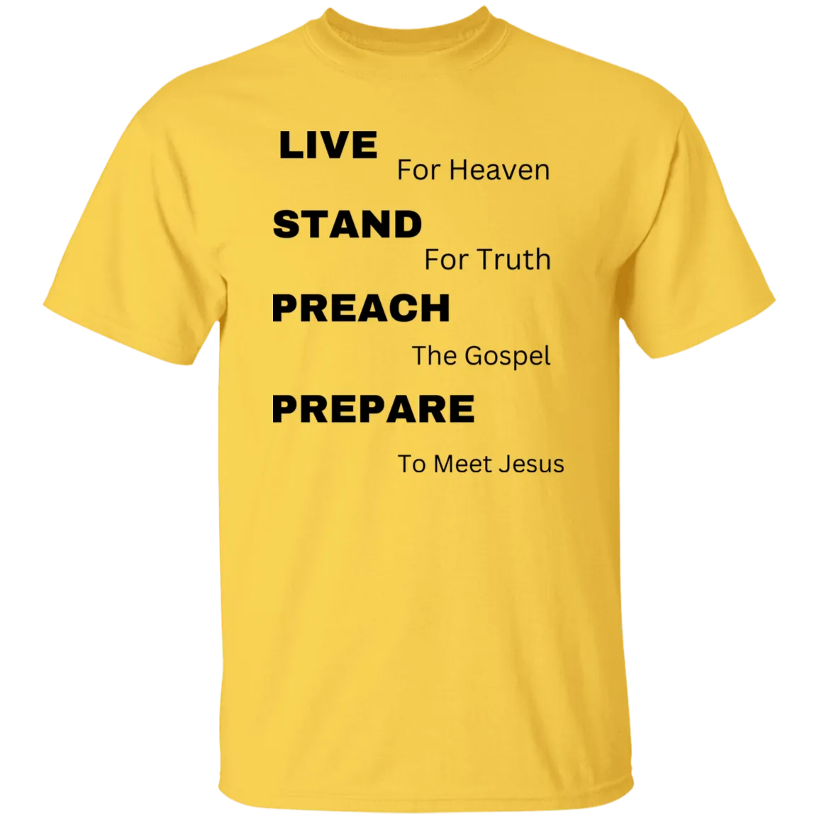 G500  Live, Stand, Preach and Prepare 5.3 oz. T-Shirt