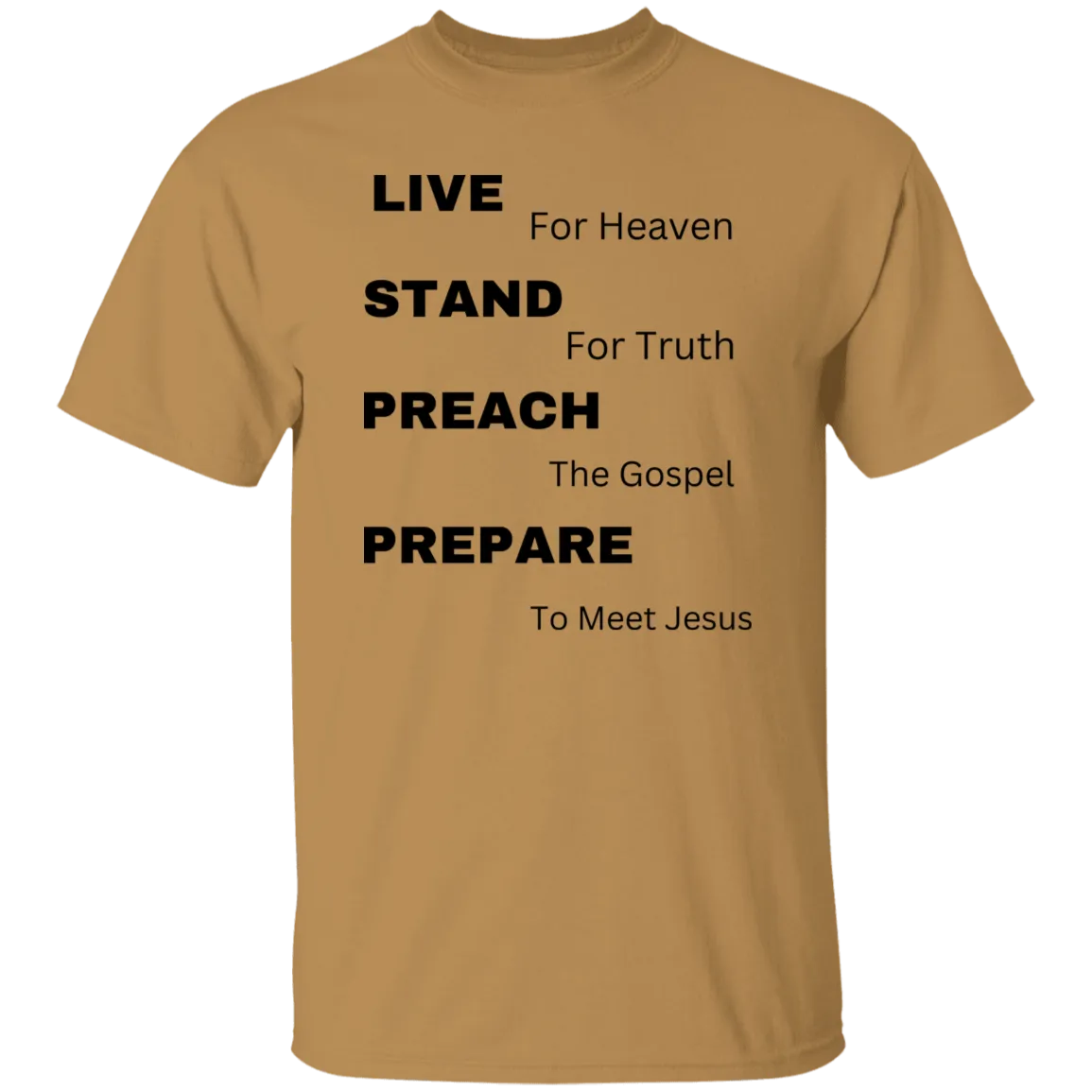 G500  Live, Stand, Preach and Prepare 5.3 oz. T-Shirt