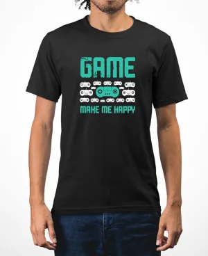Game make me happy video game tees funny geek t-shirt