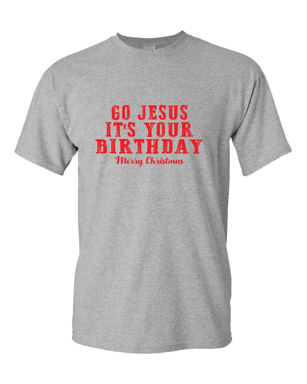 Go jesus It's Your Birthday T-shirt Religious Christmas T-shirt