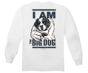 I Am The Big Dog Long Sleeve T-shirt