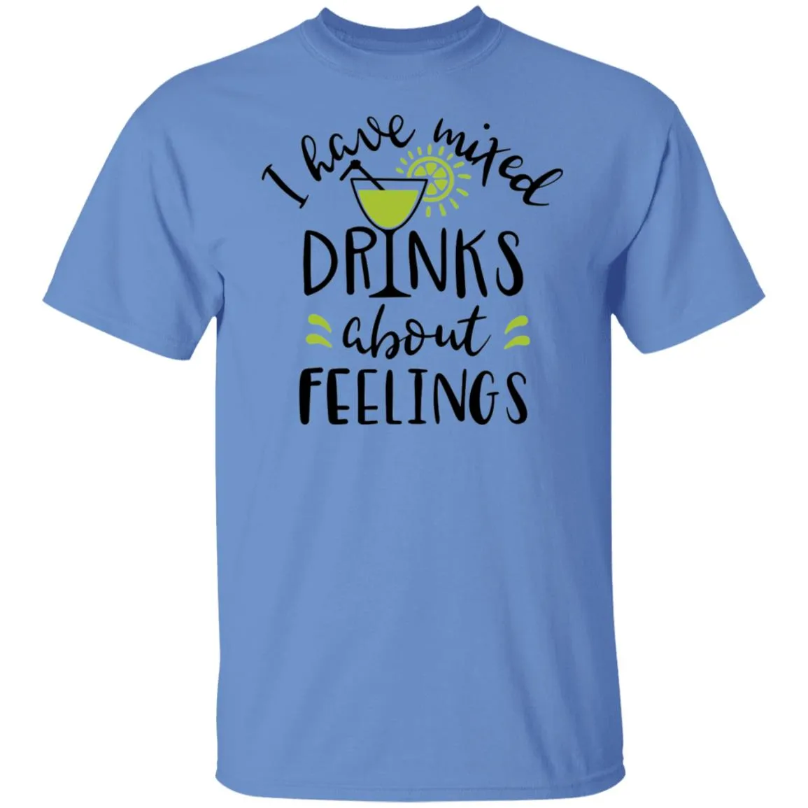 I Have Mixed Drinks About Feelings Unisex Party Drinking Tee