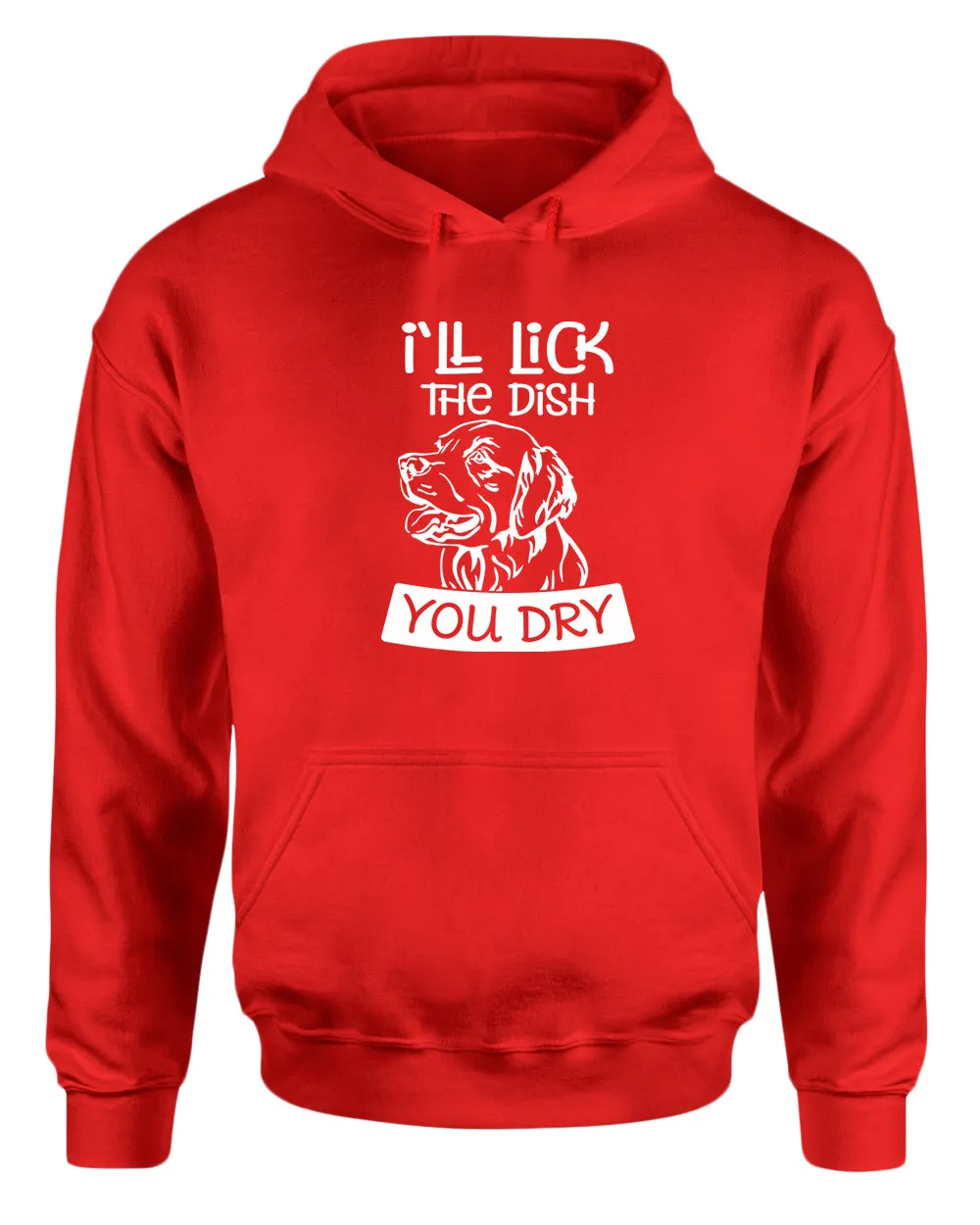 I'll Lick the dish you dry funny dog hoodie, pet lover hoodie