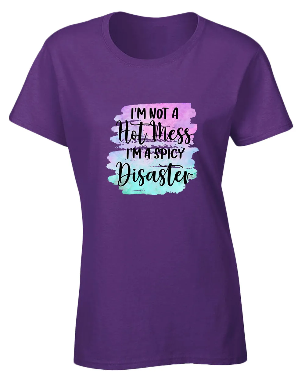 I'm not a Hot mess, I'm a spicy disaster t-shirt