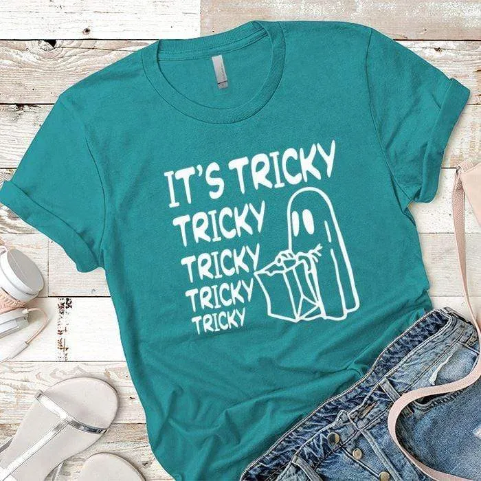 It's Tricky Tricky Tricky Tricky Premium Tees