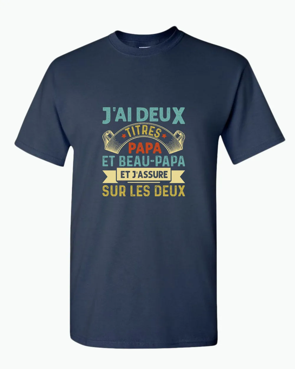 J'ai deux titres papa et beau-papa t-shirt, french dad tees