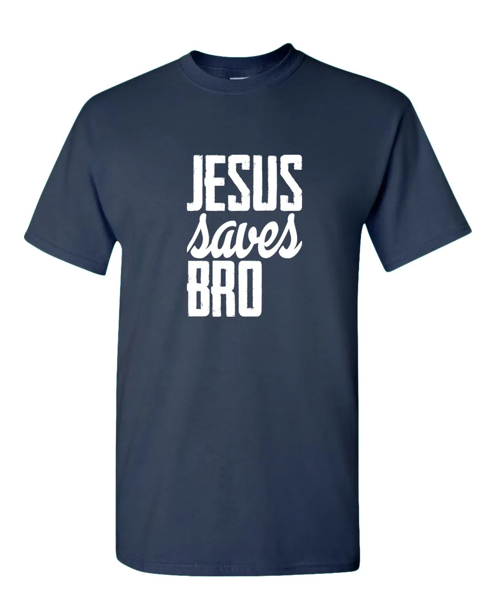Jesus Saves bro T-shirt