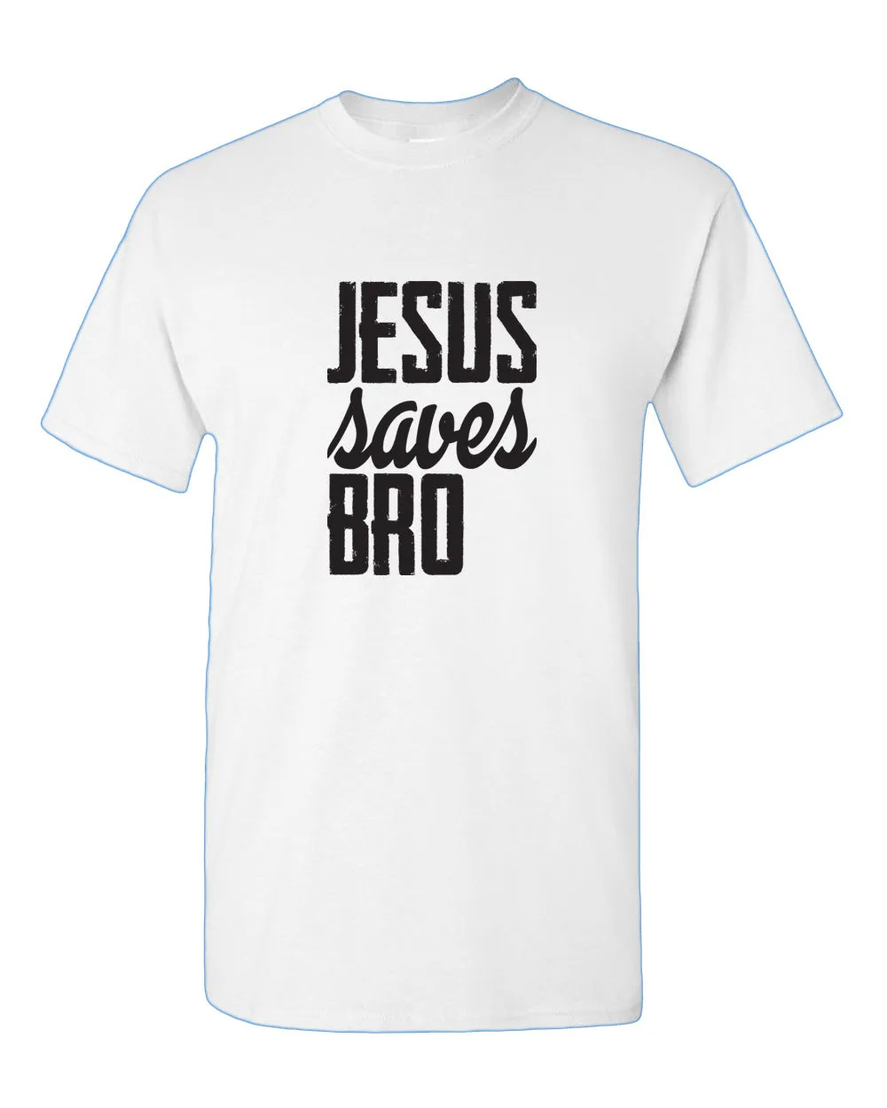 Jesus Saves bro T-shirt