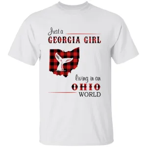 Just A Georgia Girl Living In An Ohio World T-shirt