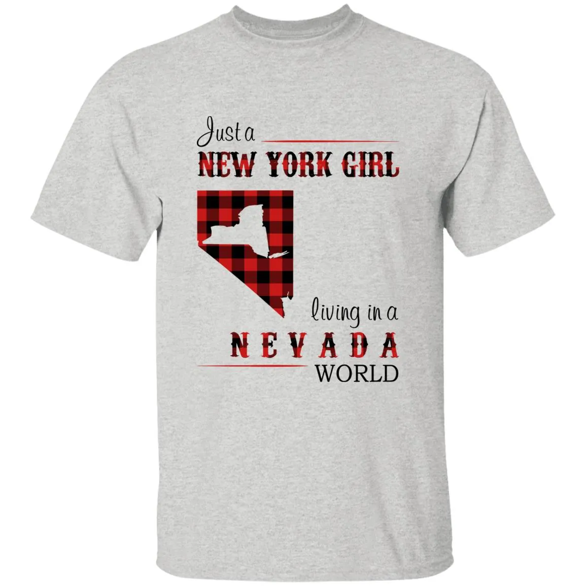 Just A New York Girl Living In A Nevada World T-shirt