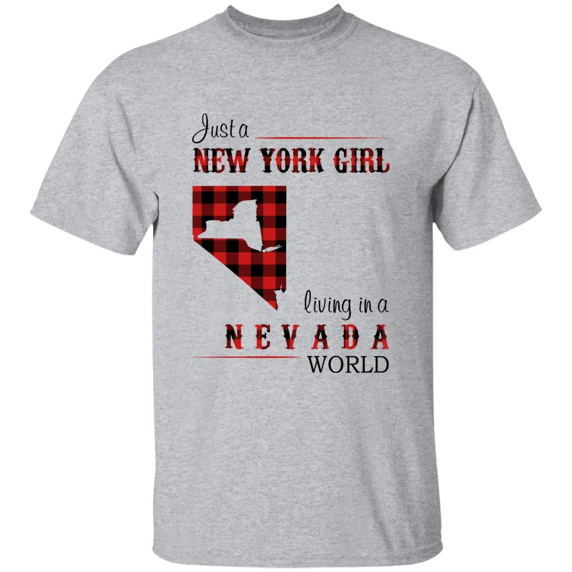 Just A New York Girl Living In A Nevada World T-shirt
