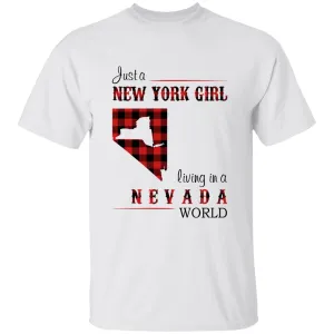 Just A New York Girl Living In A Nevada World T-shirt