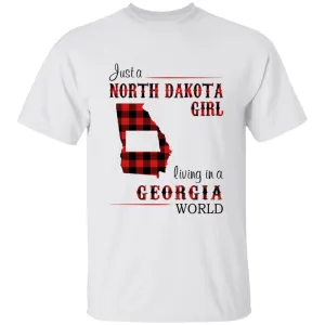 Just A North Dakota Girl Living In A Georgia World T-shirt
