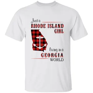 Just A Rhode Island Girl Living In A Georgia World T-shirt