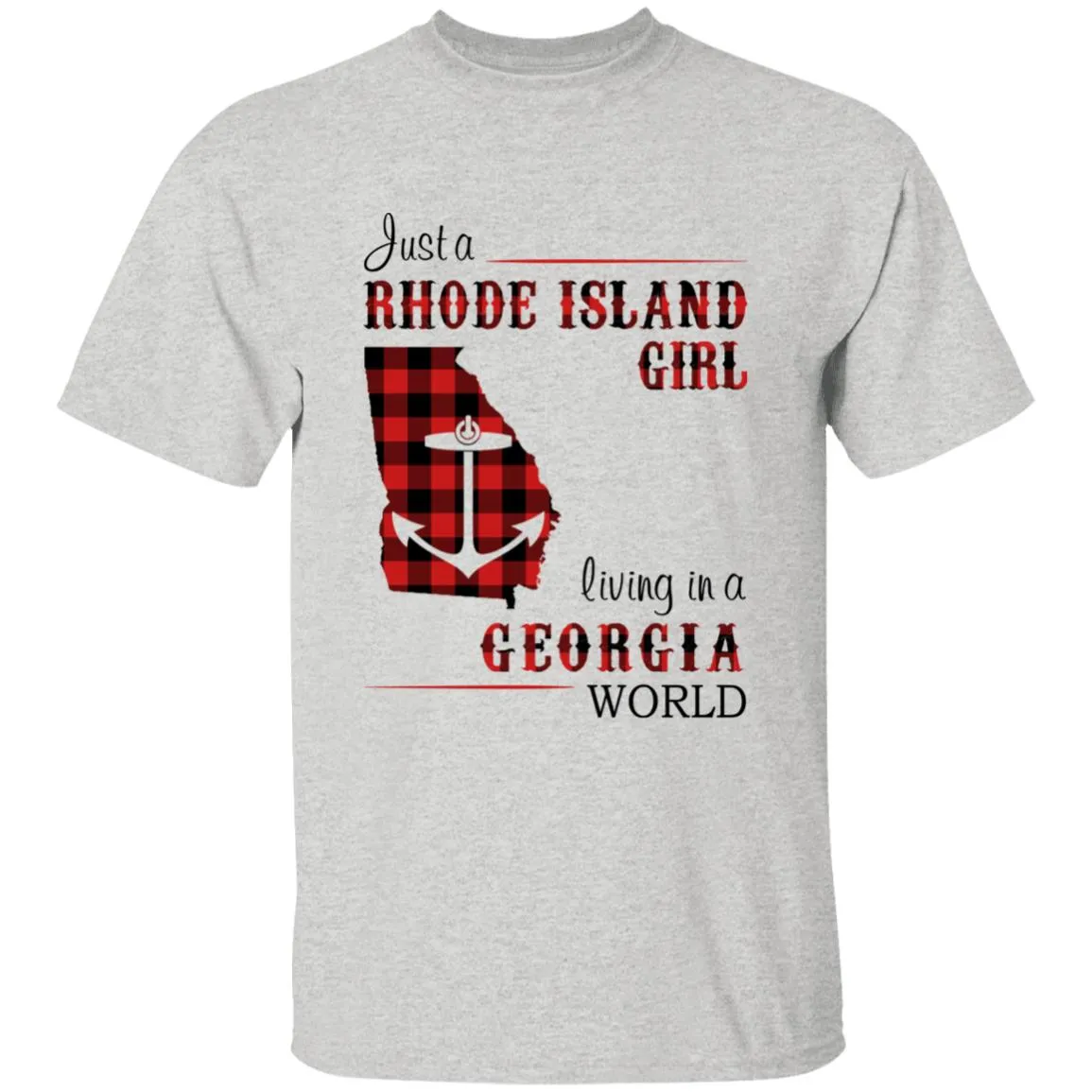 Just A Rhode Island Girl Living In A Georgia World T-shirt