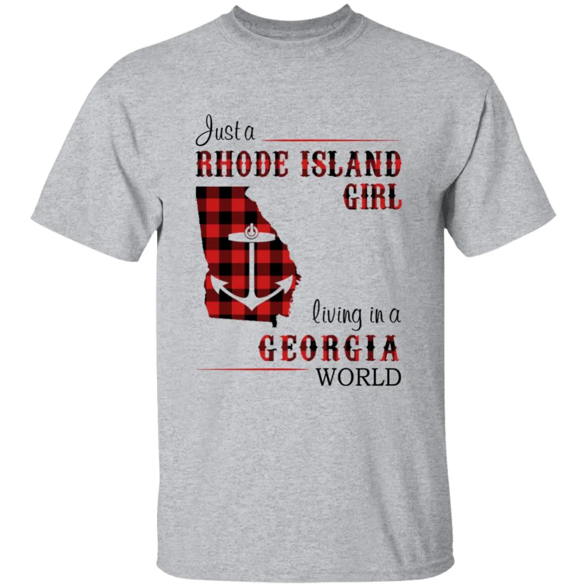 Just A Rhode Island Girl Living In A Georgia World T-shirt