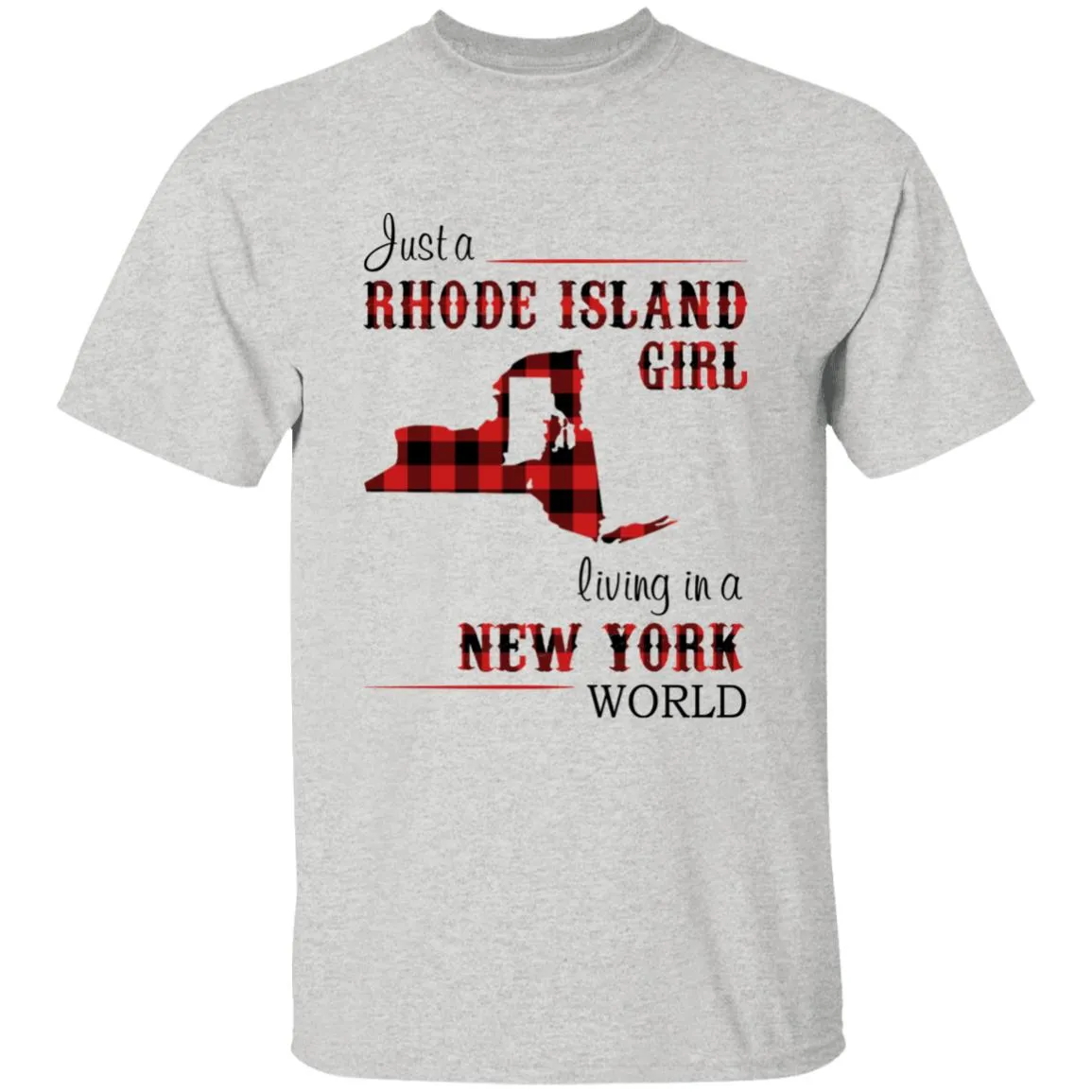 Just A Rhode Island Girl Living In A New York World T-shirt