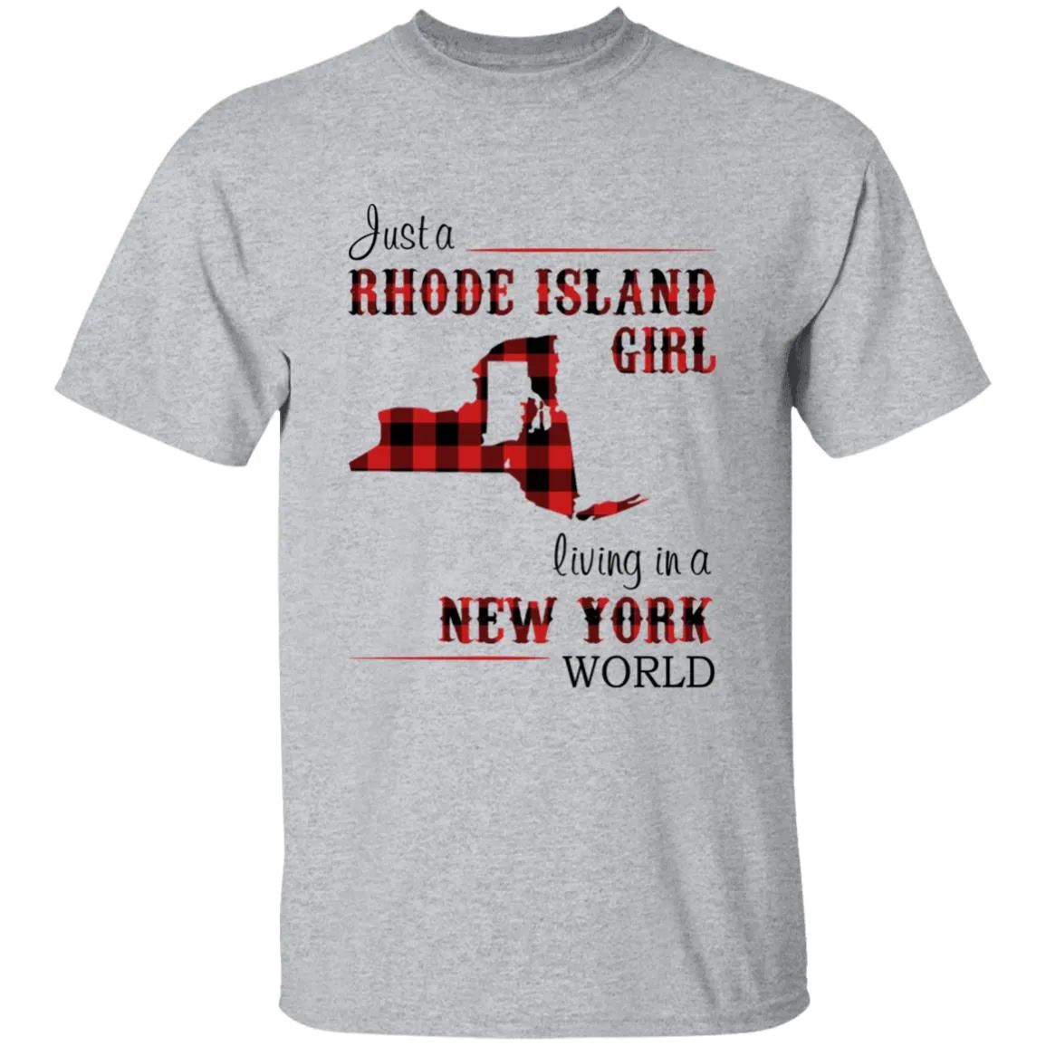 Just A Rhode Island Girl Living In A New York World T-shirt