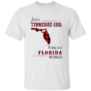 Just A Tennessee Girl Living In A Florida World T-shirt