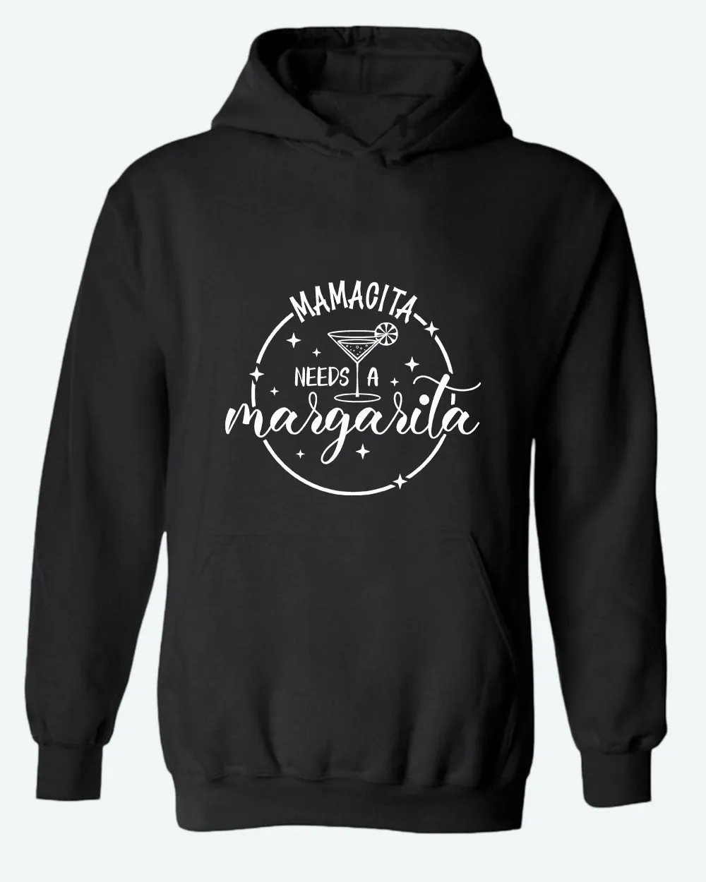 Mamacita needs a margarita hoodie