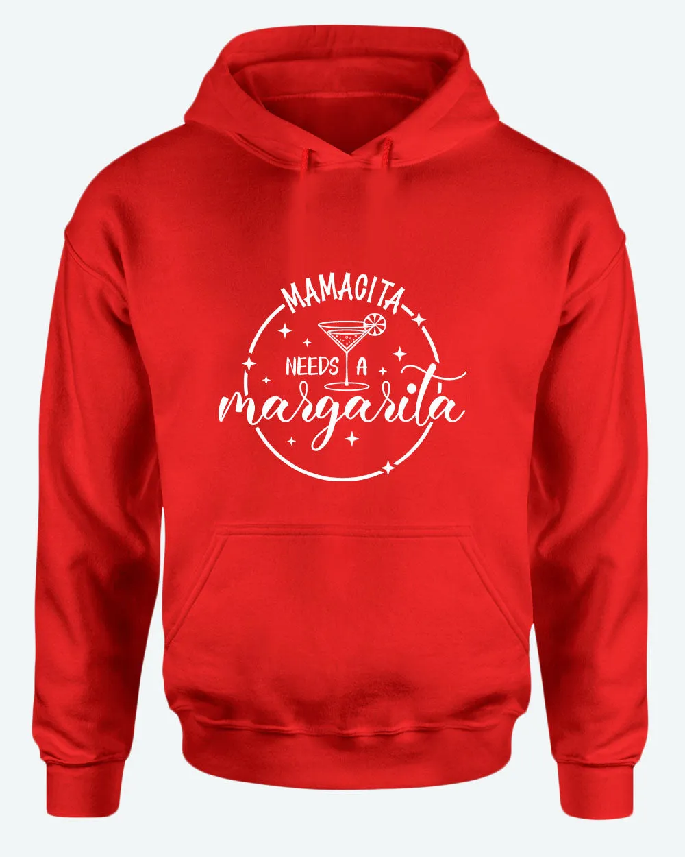 Mamacita needs a margarita hoodie