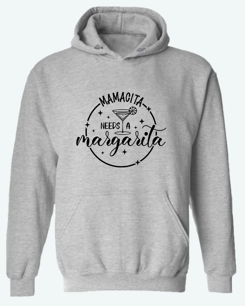 Mamacita needs a margarita hoodie