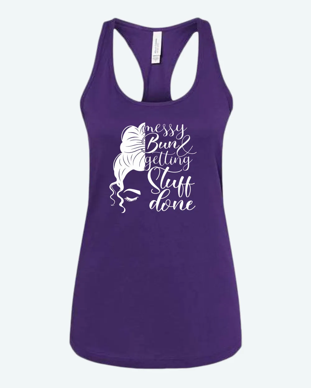 Messy bun and getting stuff done tank top