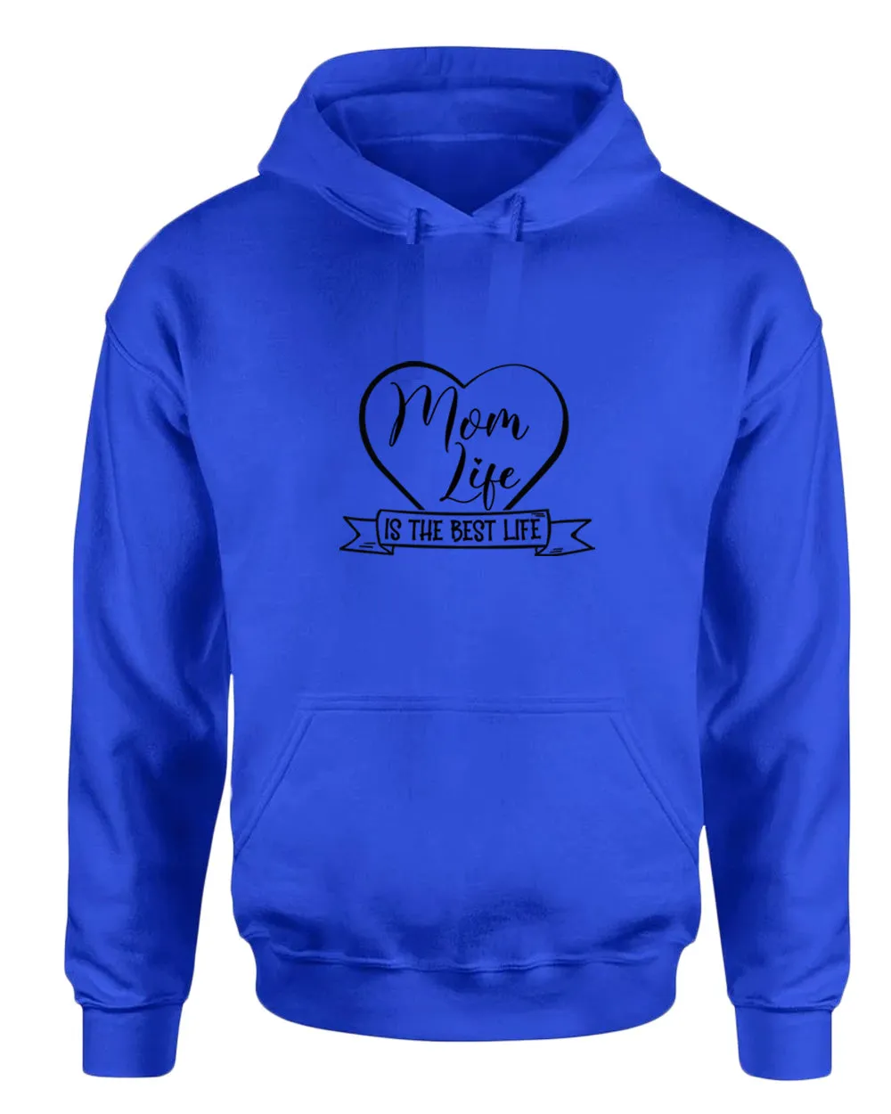 Mom life is the best life hoodie