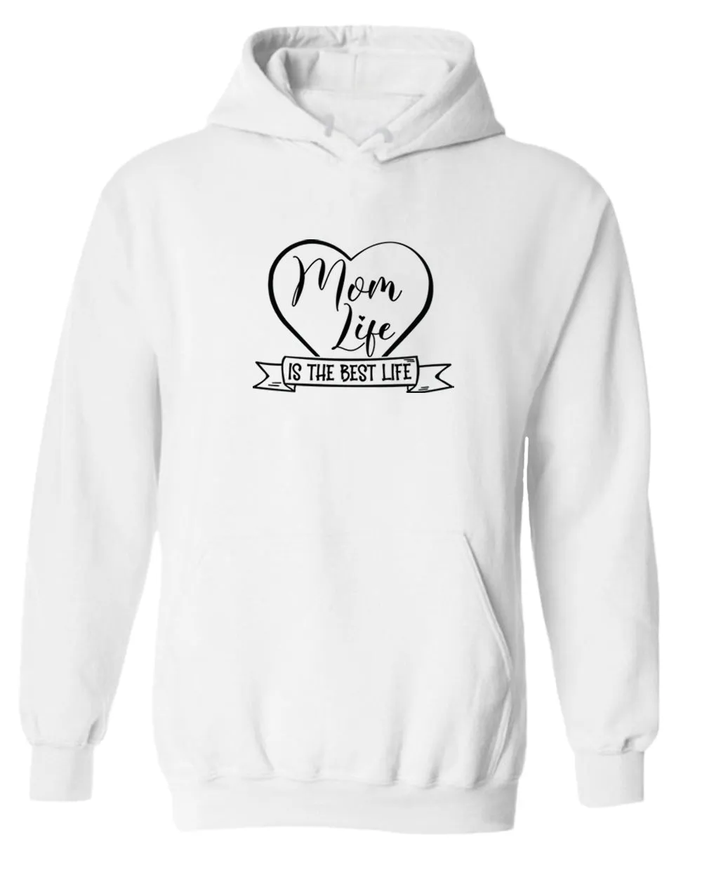 Mom life is the best life hoodie