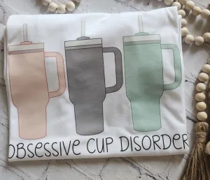 Obsessive Cup Disorder Tee