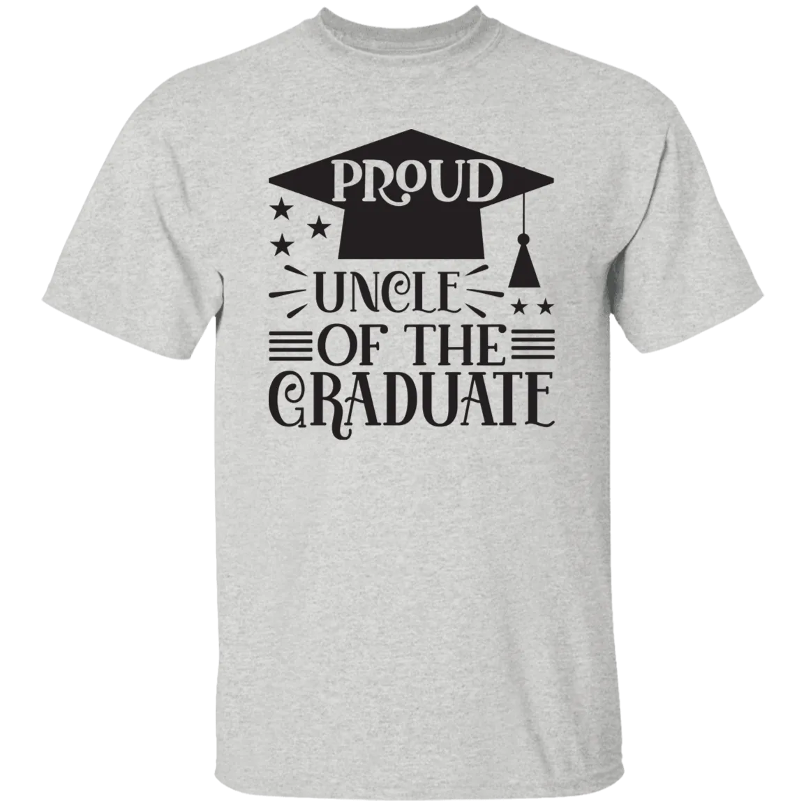 Proud Uncle of the Graduate G500 5.3 oz. T-Shirt