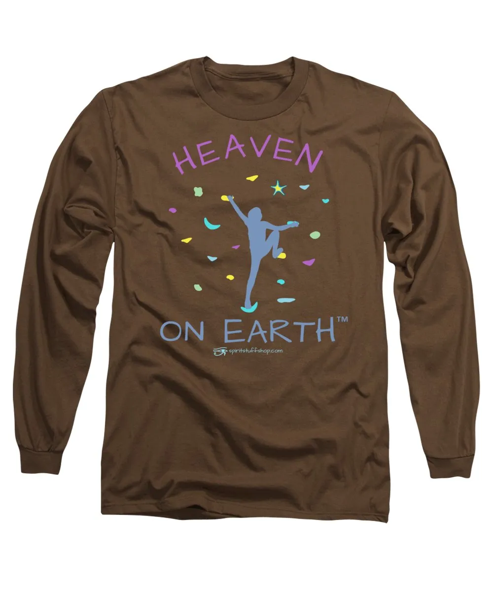 Rock Climbing Heaven On Earth - Long Sleeve T-Shirt