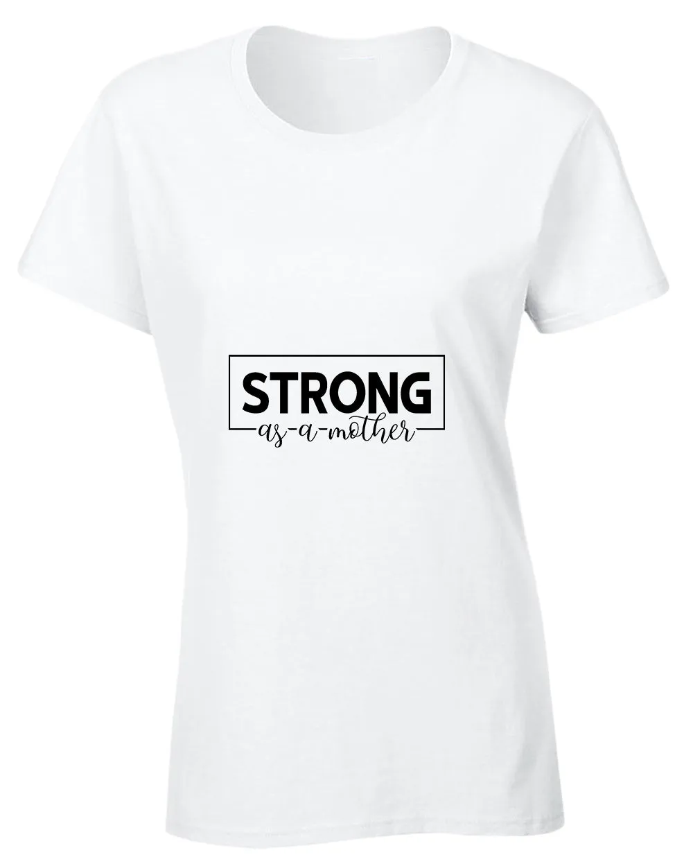 Strong as a mother t-shirt
