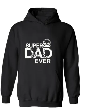 Super dad ever hoodie, funny dad hoodie