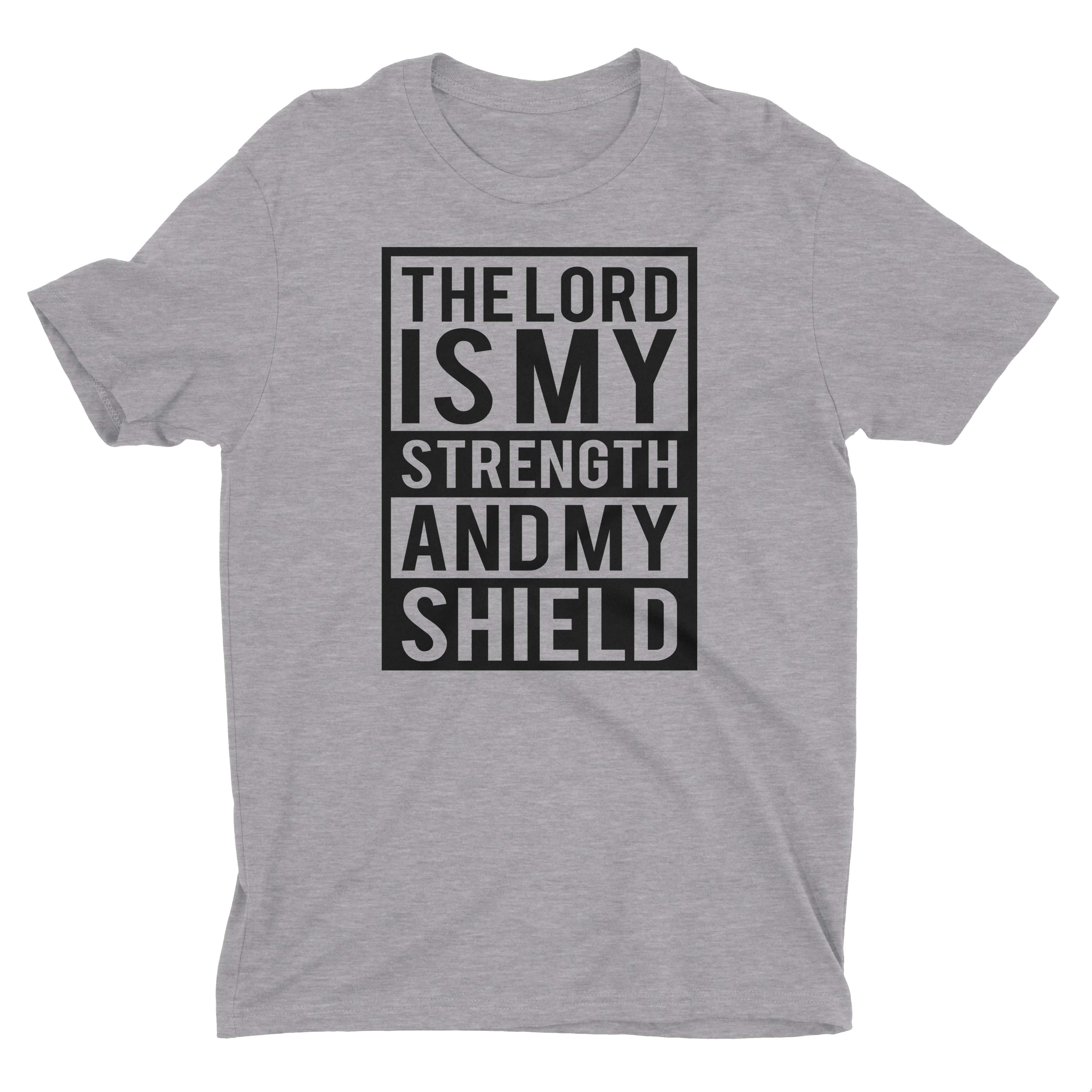 The Lord Is My Strength And My Shield T-Shirt for Men