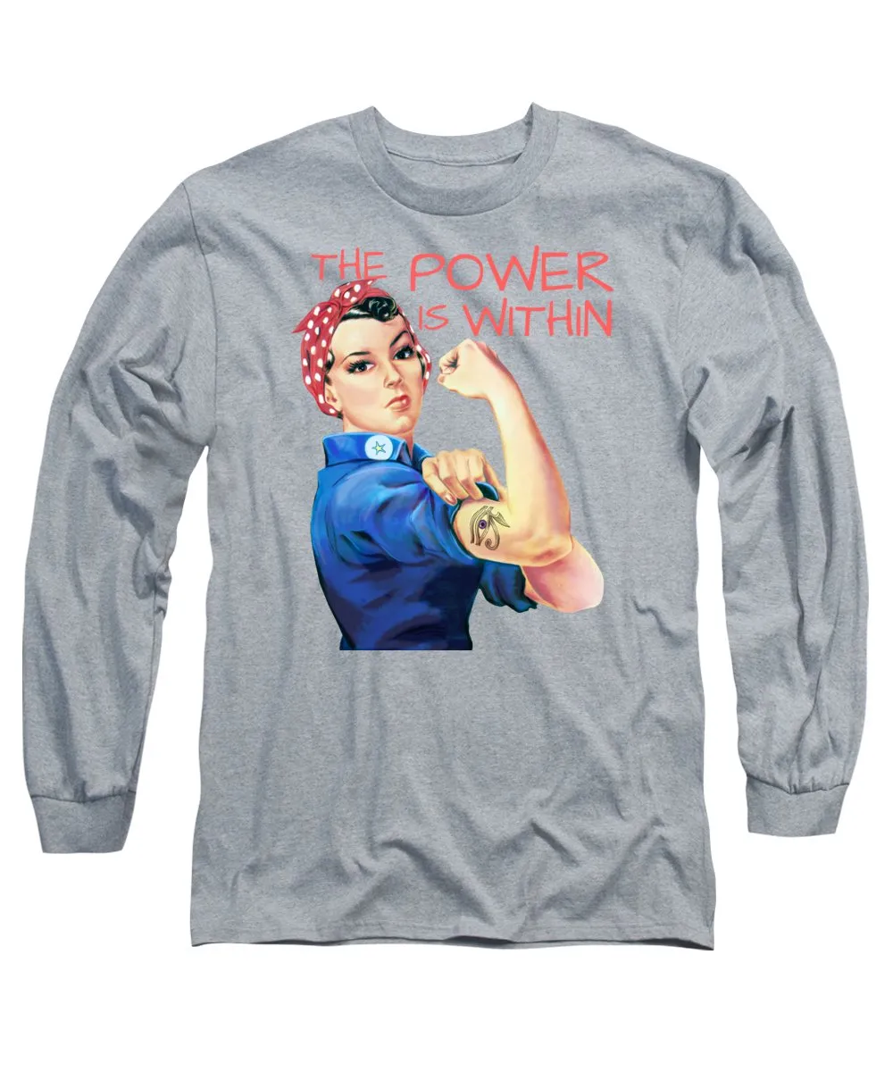 The Power Is Within - Long Sleeve T-Shirt