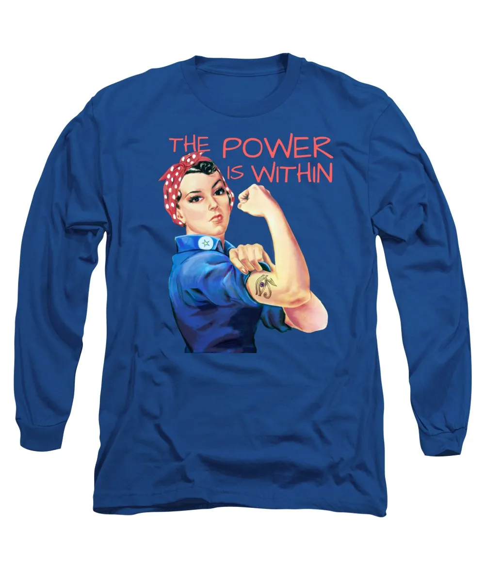 The Power Is Within - Long Sleeve T-Shirt